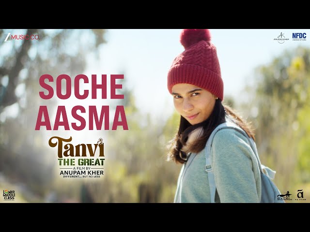 Soche Aasma - Tanvi The Great | Anupam Kher & Shubhangi | Raj Pandit | M.M. Keeravaani |Kausar Munir