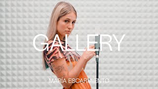 María Escarmiento - Por la noche | GALLERY SESSION