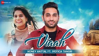 Viaah – Honey Anttal – Jyotica Tangri