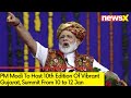 PM Modi To Host 10th Edition Of Vibrant Gujarat| Summit From 10 to 12 Jan|NewsX