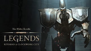 The Elder Scrolls: Legends – Ritorno a Clockwork City trailer ufficiale