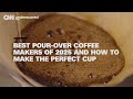 Best pour-over coffee makers 2025 and how to brew the perfect cup  - 03:58 min - News - Video