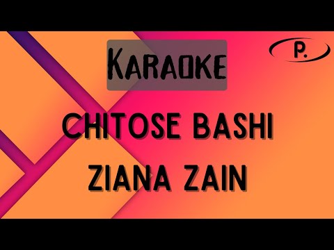 Ziana Zain - Chitose Bashi [Karaoke]