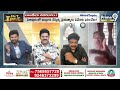 లైవ్ లో అనలిస్ట్ పై ఫైర్ అయిన జనసేన నేత | Janasena Leader VS Analyst | Prime9 News  - 05:00 min - News - Video