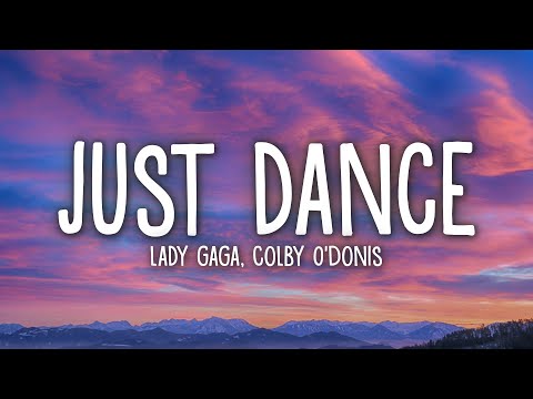 Lady Gaga - Just Dance (Lyrics) ft. Colby O'Donis