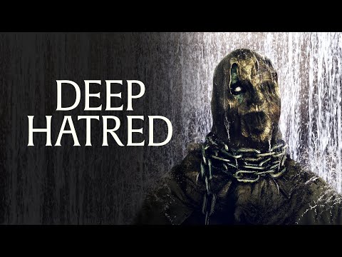 Deep Hatred'