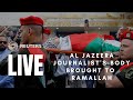 LIVE: Body of Al Jazeera journalist Shireen Abu Akleh brought to Ramallah