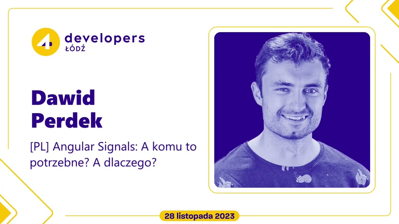 Dawid Perdek - Angular Signals: A komu to potrzebne? A dlaczego?