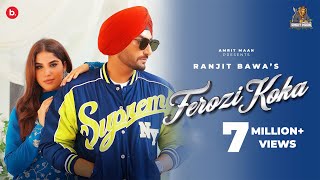 Ferozi Koka – Ranjit Bawa x Amrit Maan ft Aveera Singh Masson | Punjabi Song Video HD