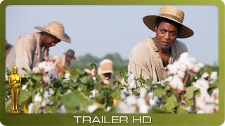 12 Years A Slave ≣ 2013 ≣ Traile
