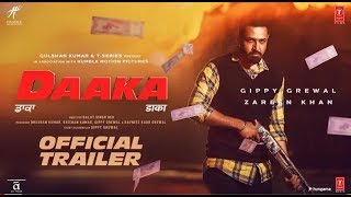 Daaka 2019 Movie Trailer – Gippy Grewal – Zareen Khan Video HD