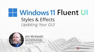 Windows 11 Styles and Effects - Updating Your GUI