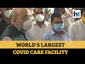 Delhi gets world's largest COVID care centre