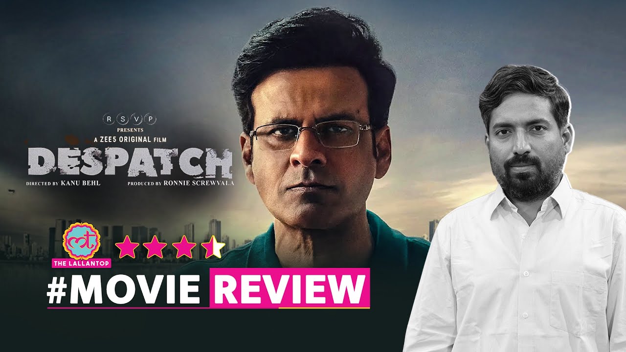 Despatch Movie Review by Gajendra Singh Bhati | Manoj Bajpayee | Kanu Behl | Zee5