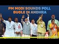 PM Modi Shares Stage With Allies Chandrababu Naidu, Pawan Kalyan In Andhra