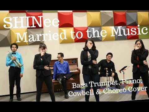 SHINee 'Married to the Music' Bass Trumpet, Piano, Cowbell & Choreo Cover