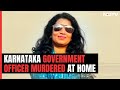 Driver Of Karnataka Officer Arrested For Her Murder. But Did He Do It Alone? | The Southern View