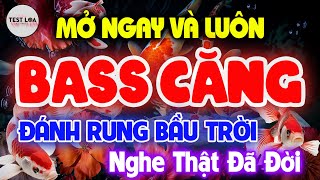 NHẠC TEST LOA 8D CỰC CHUẨN, Nhạc Sống Hòa Tấu Disco Remix Không Lời BASS CĂNG CỰC ĐÃ