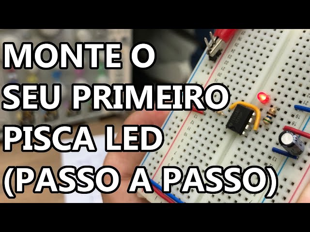 MONTE O SEU PRIMEIRO PISCA LED (PASSO A PASSO)