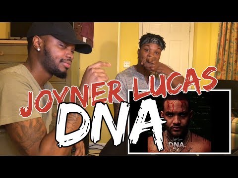 Joyner Lucas - DNA. Freestyle - REACTION