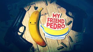 My Friend Pedro - Bananas Trailer