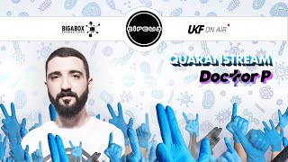 Doctor P (DJ Set) - Circus Records x UKF On Air: Quaranstream