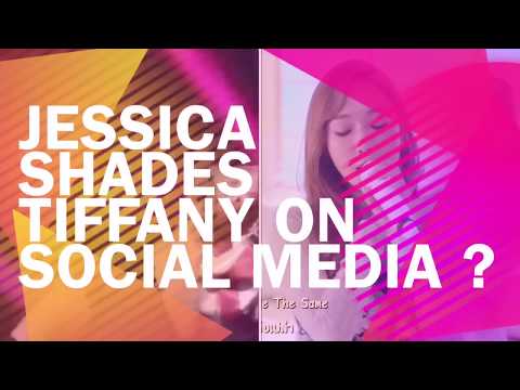 Former SNSD Member Jessica Shades Tiffany on Social Media