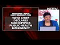 Monkeypox Declared Global Health Emergency By WHO Amid Rising Cases - 01:09 min - News - Video