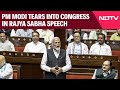 PM Modi Rajya Sabha Speech | PM Modi Tears Into Congress In Rajya Sabha Speech