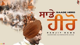 Sade Hero - Ranjit Bawa | Punjabi Song