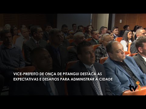 Vídeo: Vice-prefeito de Onça de Pitangui destaca as expectativas e desafios para administrar a cidade