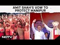Amit Shah Manipur Visit | HM Amit Shah Vows To Protect Manipur: Manipur Ke Tukde Nahi Hone Denge