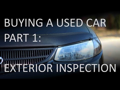 Buying a Used Car - Part 1: Exterior Inspection