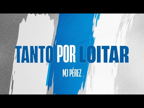 MJ Pérez - TANTO POR LOITAR (Videoclip)