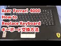 Acer Ferrari 4000 - How to replace Keyboard (disassembly guide) | ????????? (?????)
