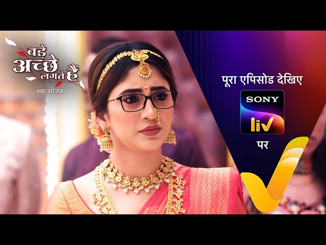 NEW! Bade Achhe Lagte Hai | New Season | Ep 8 | 7 July 2025 | Teaser