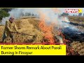 Parali Burning In Firozpur | Farmer Shares Remark |  NewsX