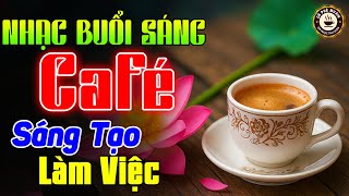 Nhạc Không Lời Buổi Sáng, Sáng Tạo Làm Việc - Hòa Tấu Guitar Bolero Không Lời - Nhạc Cafe Buổi Sáng
