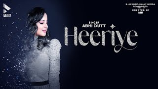 Heeriye -Abhi Dutt ft Tunisha Sharma