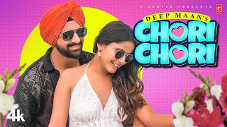 CHORI CHORI ~ Deep Maan Ft Ritika Rai | Punjabi Song Video HD