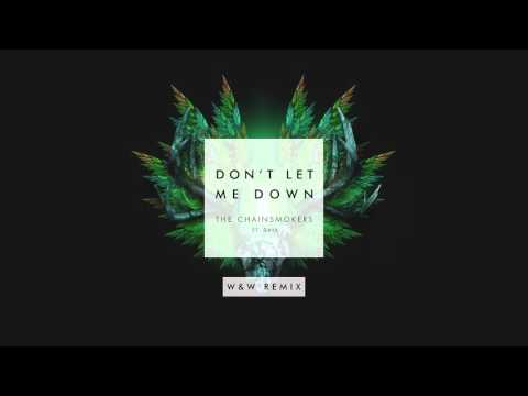 Don't Let Me Down (W&W Remix)