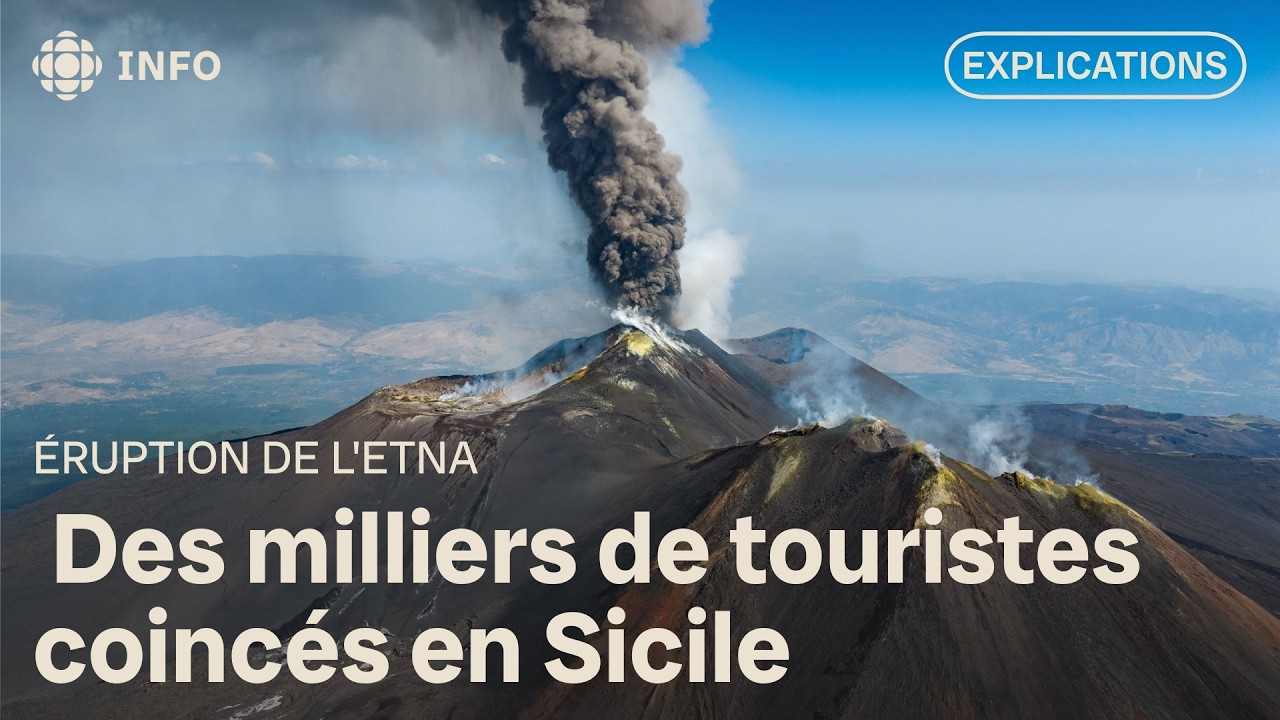 Éruption de l’Etna : des Québécois coincés en Sicile et entrevue avec une volcanologue