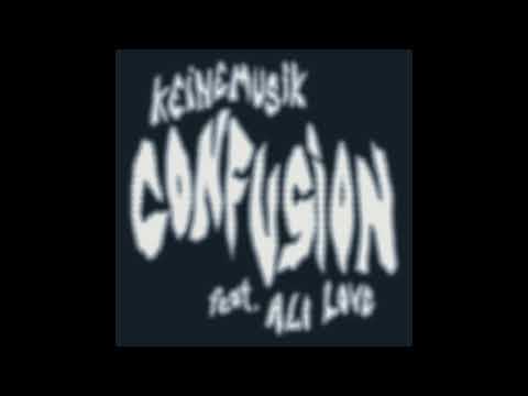 Keinemusik (&ME, Rampa, Adam Port) - Confusion feat. Ali Love