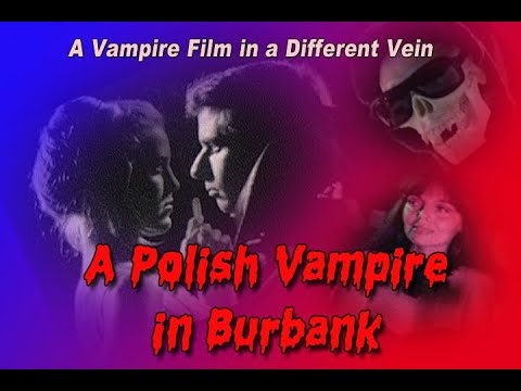A Polish Vampire in Burbank'