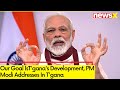 Our Goal IsTganas Development | PM Modi Addresses In Tgana | NewsX