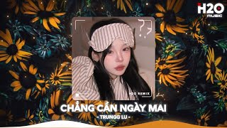 Chẳng Cần Ngày Mai Remix, Ngại Ngùng Không Thể Cất Lời Remix🎼Nhạc Remix Hot Trend TikTok 2025