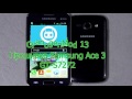 CyanogenMod 13 прошивка Samsung Ace 3 GT-S7272