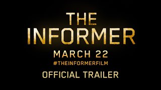 THE INFORMER :: OFFICIAL TRAILER HD
