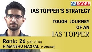Himanshu Nagpal IAS Rank 26 First Attempt: Tough Journey of an IAS Topper