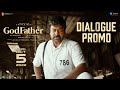 GodFather powerful dialogue promo 2- Chiranjeevi, Salman Khan